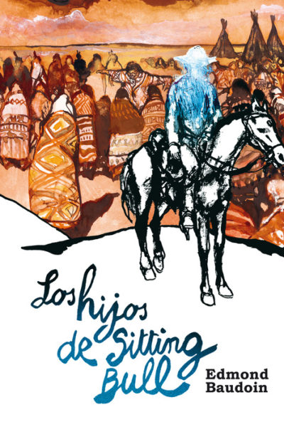 LOS HIJOS DE SITTING BULL