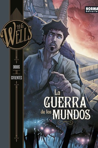 H.G. WELLS. LA GUERRA DE LOS MUNDOS