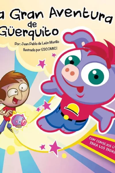 LA GRAN AVENTURA DE GÜERQUITO