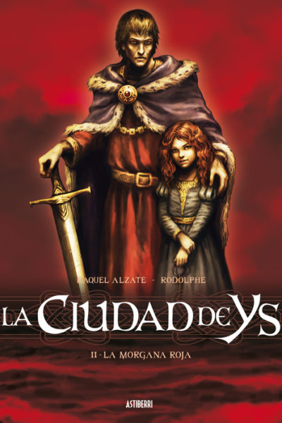 CIUDAD DE YS 2. LA MORGANA ROJA