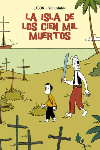 LA ISLA DE LOS CIEN MIL MUERTOS