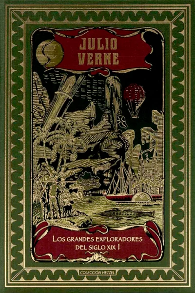 JULIO VERNE 64 y 65 LOS GRANDES EXPLORADORES DEL SIGLO XIX (I y II) PACK