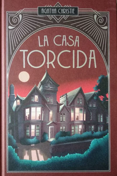 AGATHA CHRISTIE 6 LA CASA TORCIDA