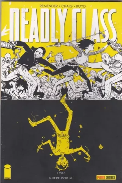 DEADLY CLASS VOL 4 : MUERE POR MI