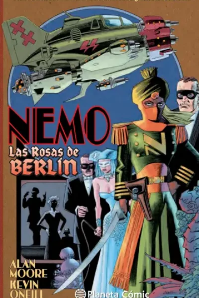 THE LEAGUE OF EXTRAORDINARY GENTLEMEN NEMO : LAS ROSAS DE BERLÍN