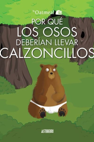 POR QUÉ LOS OSOS DEBERÍAN LLEVAR CALZONCILLOS