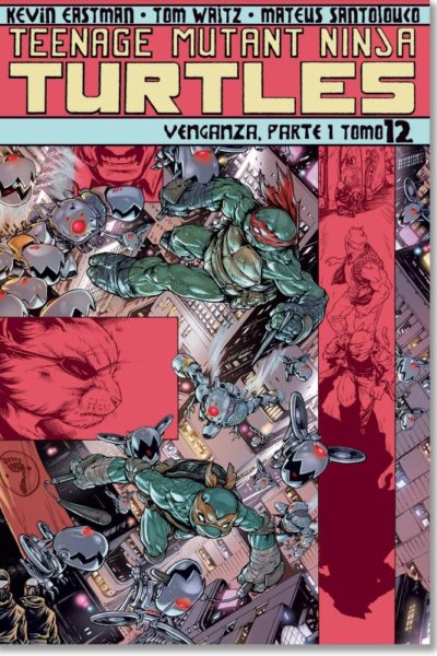 TEENAGE MUTANT NINJA TURTLES 12 VENGANZA PARTE 1