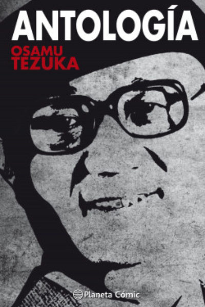 ANTOLOGÍA OSAMU TEZUKA