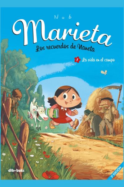 MARIETA 1. LOS RECUERDOS DE NANETA. LA VIDA EN EL CAMPO