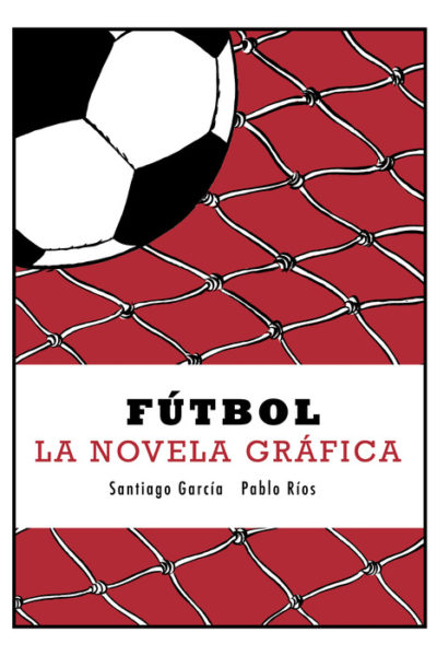 FUTBOL. LA NOVELA GRÁFICA