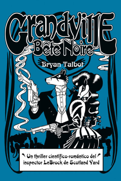 GRANDVILLE BETE NOIRE