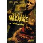 CRIMINAL MACABRE : MI BEBE DEMONIO