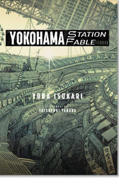 YOKOHAMA STATION FABLE NOVELA LIGERA