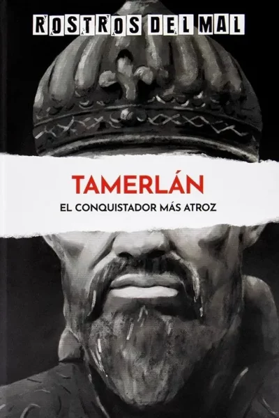 ROSTROS DEL MAL 43 : TAMERLAN