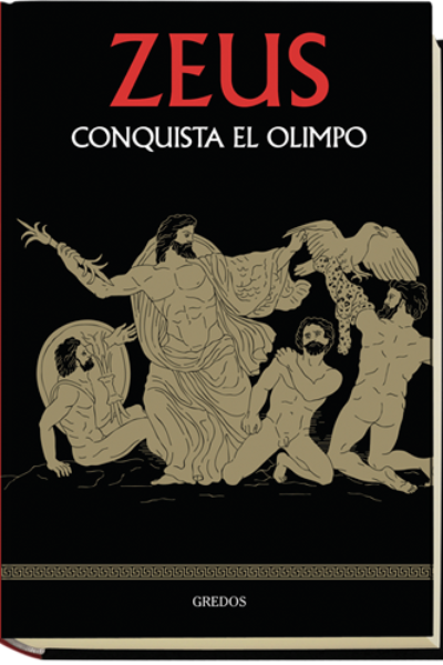 MITOLOGIA GRIEGA BIBLIOTECA GREDOS 1 : ZEUS CONQUISTA EL OLIMPO