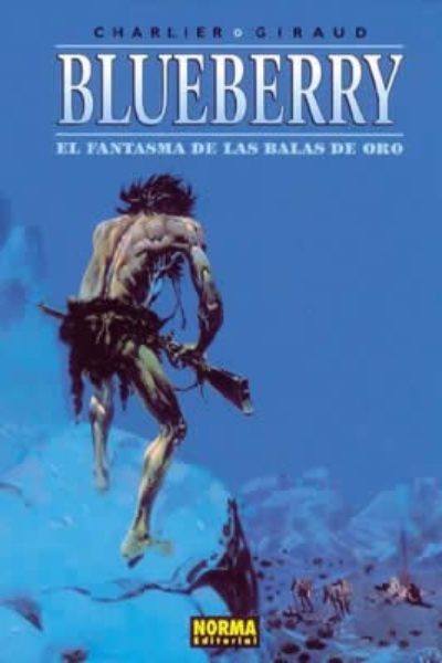 BLUEBERRY 2 : EL FANTASMA DE LAS BALAS DE ORO