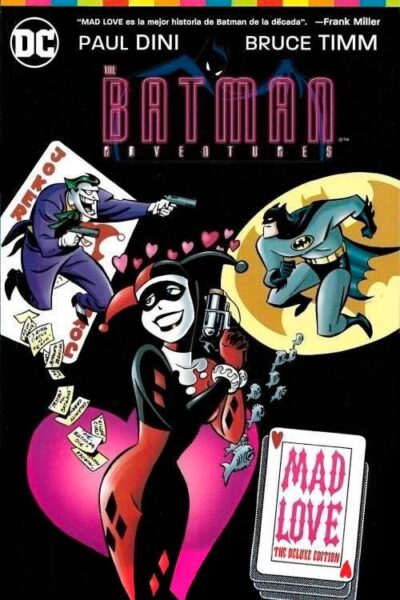 The Batman Adventures : Mad love the Luxe edition (2016)