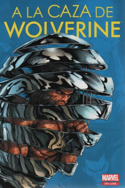 MARVEL DELUXE : A LA CAZA DE WOLVERINE