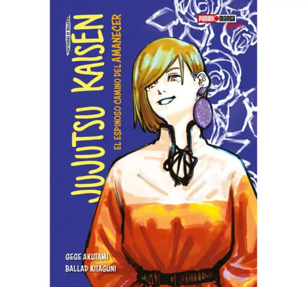 JUJUTSU KAISEN : EL ESPINOSO CAMINO DEL AMANECER. NOVELA