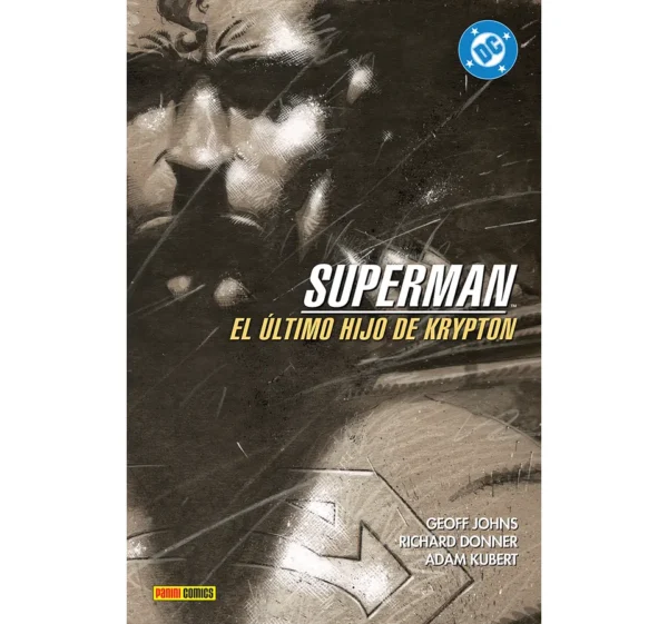 SUPERMAN : EL ÚLTIMO HIJO DE KRYPTON