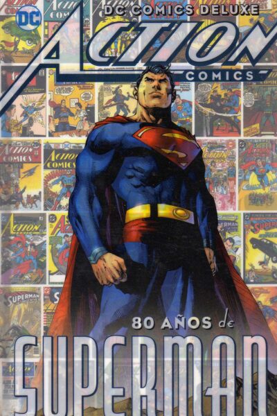 ACTION COMICS : 80 AÑOS DE SUPERMAN