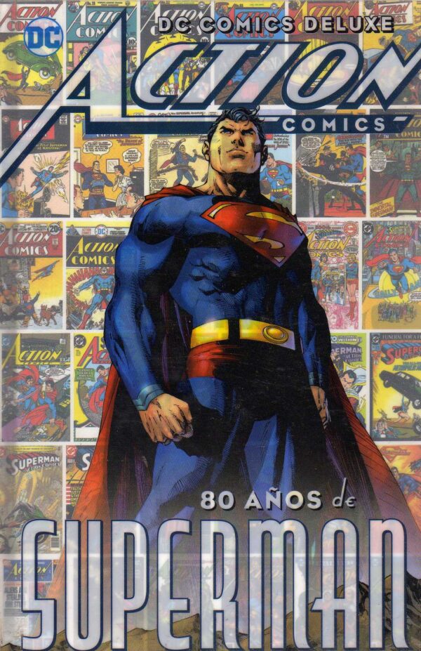 ACTION COMICS : 80 AÑOS DE SUPERMAN