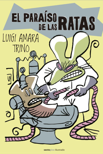 EL PARAISO DE LAS RATAS