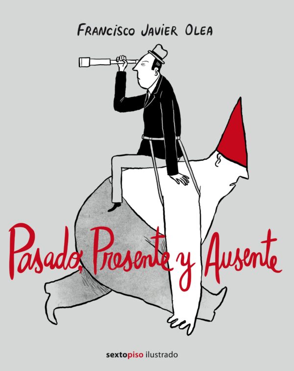 PASADO, PRESENTE Y AUSENTE