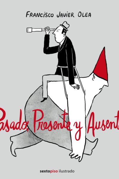 PASADO, PRESENTE Y AUSENTE