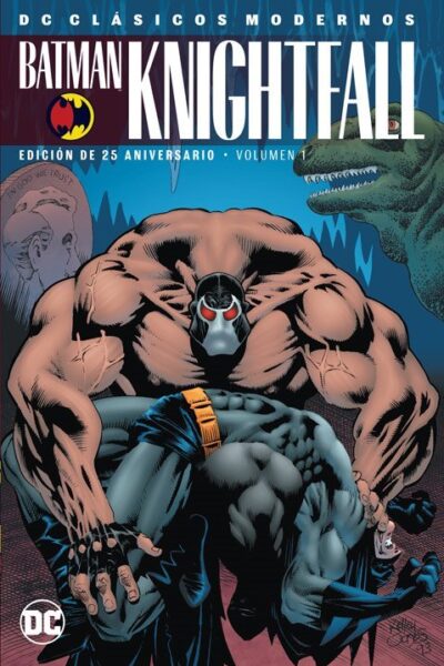 BATMAN KNIGHTFALL EDICIÓN 25 ANIVERSARIO VOL. 1