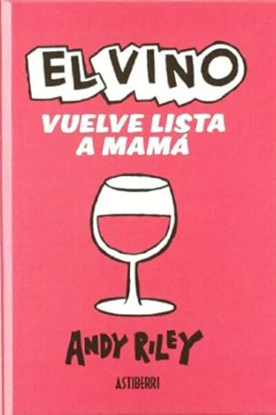 EL VINO VUELVE LISTA A MAMÁ