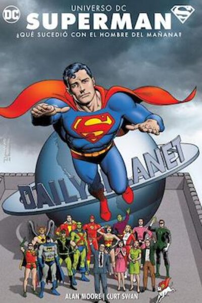 SUPERMAN ¿QUÉ SUCEDIÓ CON EL HOMBRE DEL MAÑANA?