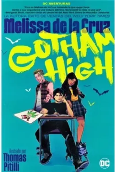 GOTHAM HIGH
