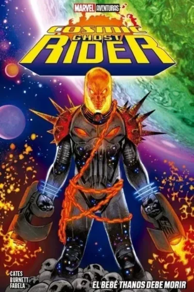 COSMIC GHOST RIDER : EL BEBÉ THANOS DEBE MORIR