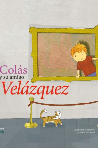COLÁS Y SU AMIGO VELÁZQUEZ