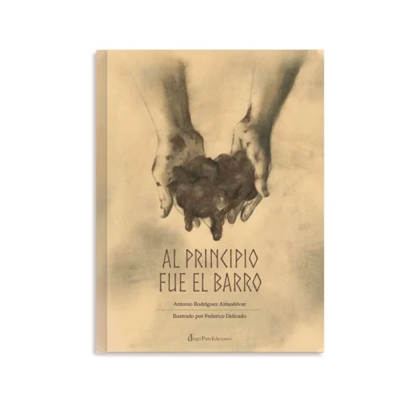 AL PRINCIPIO FUE EL BARRO