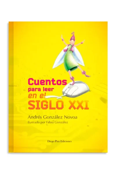 CUENTOS PARA LEER EN EL SIGLO XXI