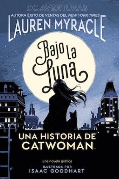 BAJO LA LUNA : UNA HISTORIA DE CATWOMAN