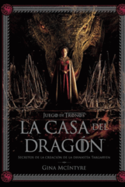 JUEGO DE TRONOS : LA CASA DEL DRAGÓN