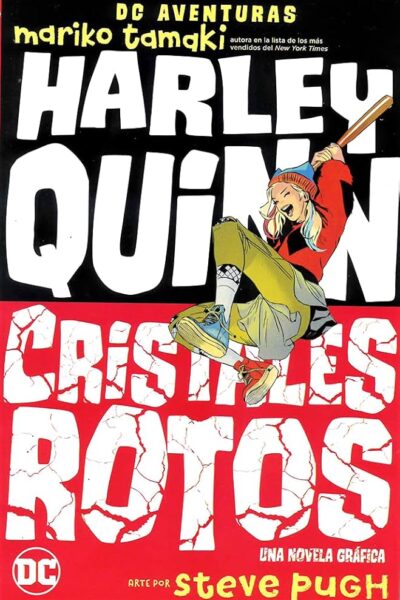 HARLEY QUINN : CRISTALES ROTOS