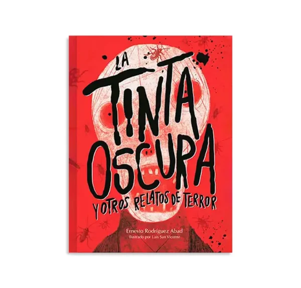 LA TINTA OSCURA Y OTROS RELATOS DE TERROR