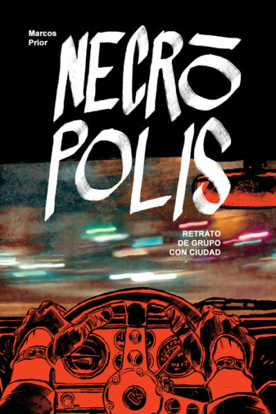 NECRÓPOLIS : RETRATO DE GRUPO CON CIUDAD