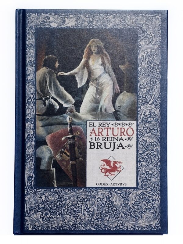 LOS MITOS DEL REY ARTURO 30 EL REY ARTURO Y LA REINA BRUJA