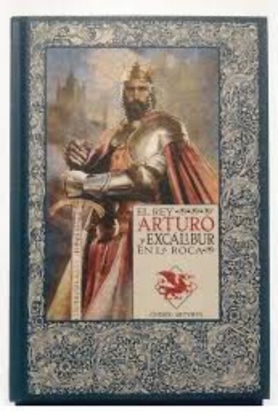 LOS MITOS DEL REY ARTURO  2 EL REY ARTURO Y EXCALIBUR EN LA ROCA