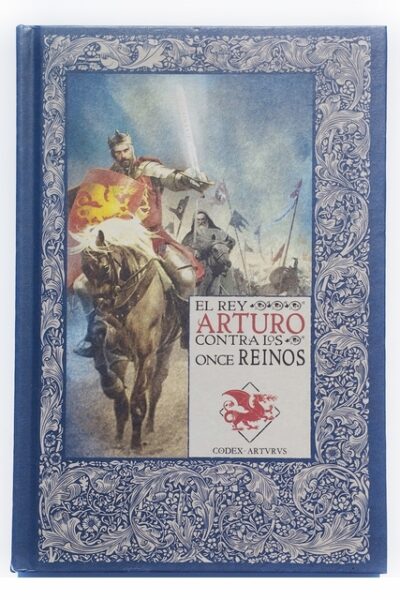 LOS MITOS DEL REY ARTURO 7 EL REY ARTURO CONTRA LOS ONCE REINOS