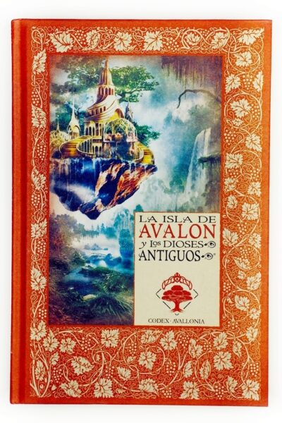 LOS MITOS DEL REY ARTURO 9 LA ISLA DE AVALON Y LOS DIOSES ANTIGUOS