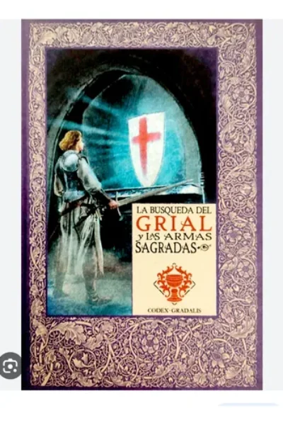 LOS MITOS DEL REY ARTURO 8 LA BUSQUEDA DEL GRIAL Y LAS ARMAS SAGRADAS