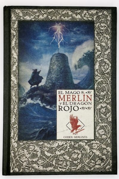 LOS MITOS DEL REY ARTURO 27 EL MAGO MERLIN Y EL DRAGON ROJO