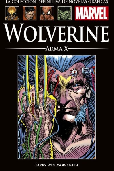 COLECCIÓN DEFINITIVA DE NOVELAS GRÁFICAS MARVEL : 10 WOLVERINE ARMA X