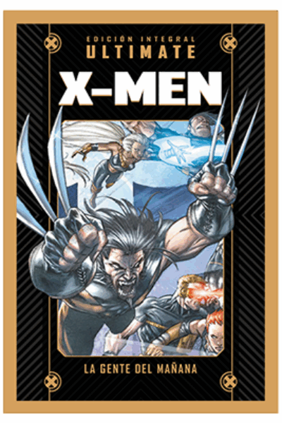 COLECCIÓN MARVEL ULTIMATE INTEGRAL 2 : X-MEN LA GENTE DEL MAÑANA
